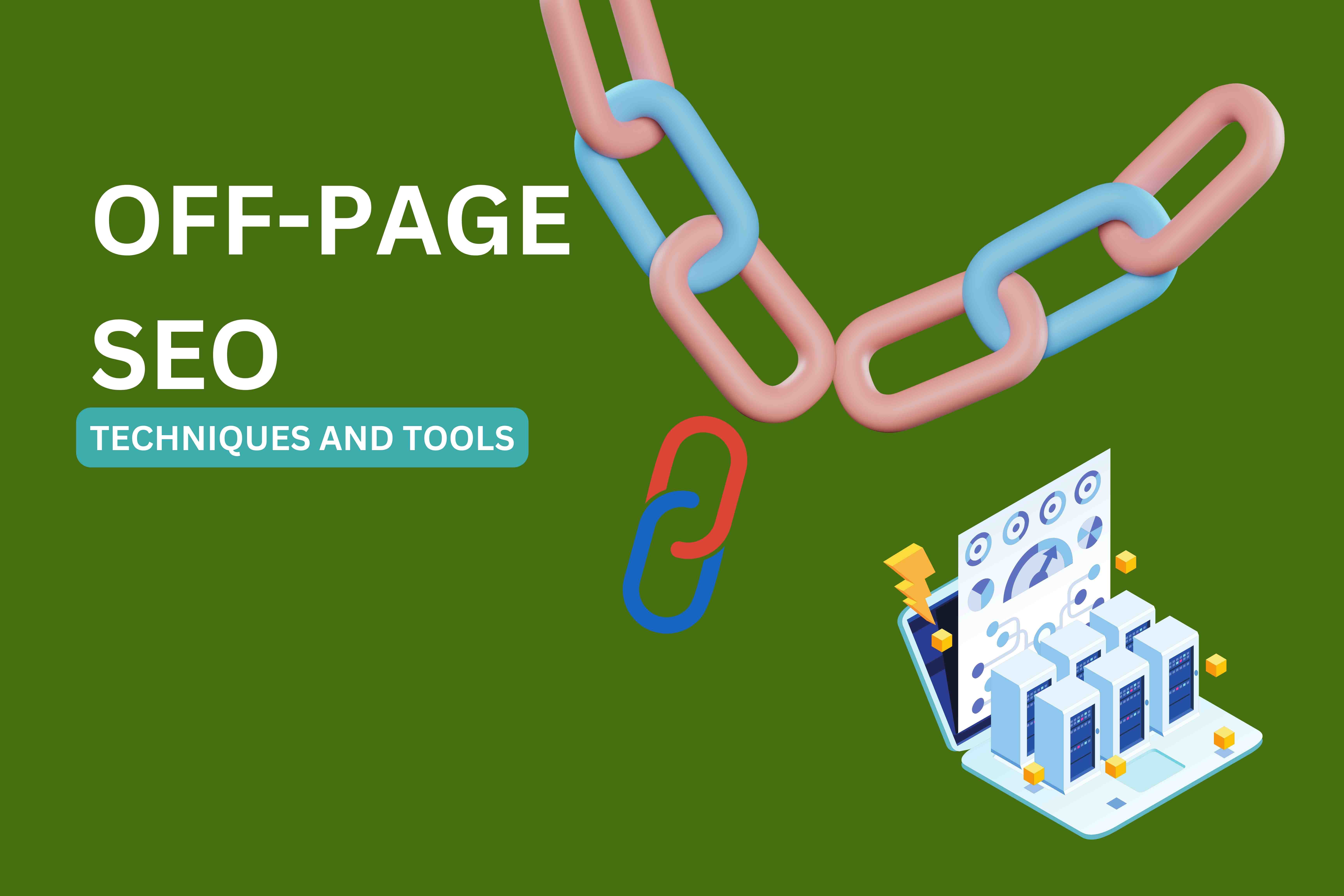 Off-Page SEO Tools: Building Backlinks and Authority