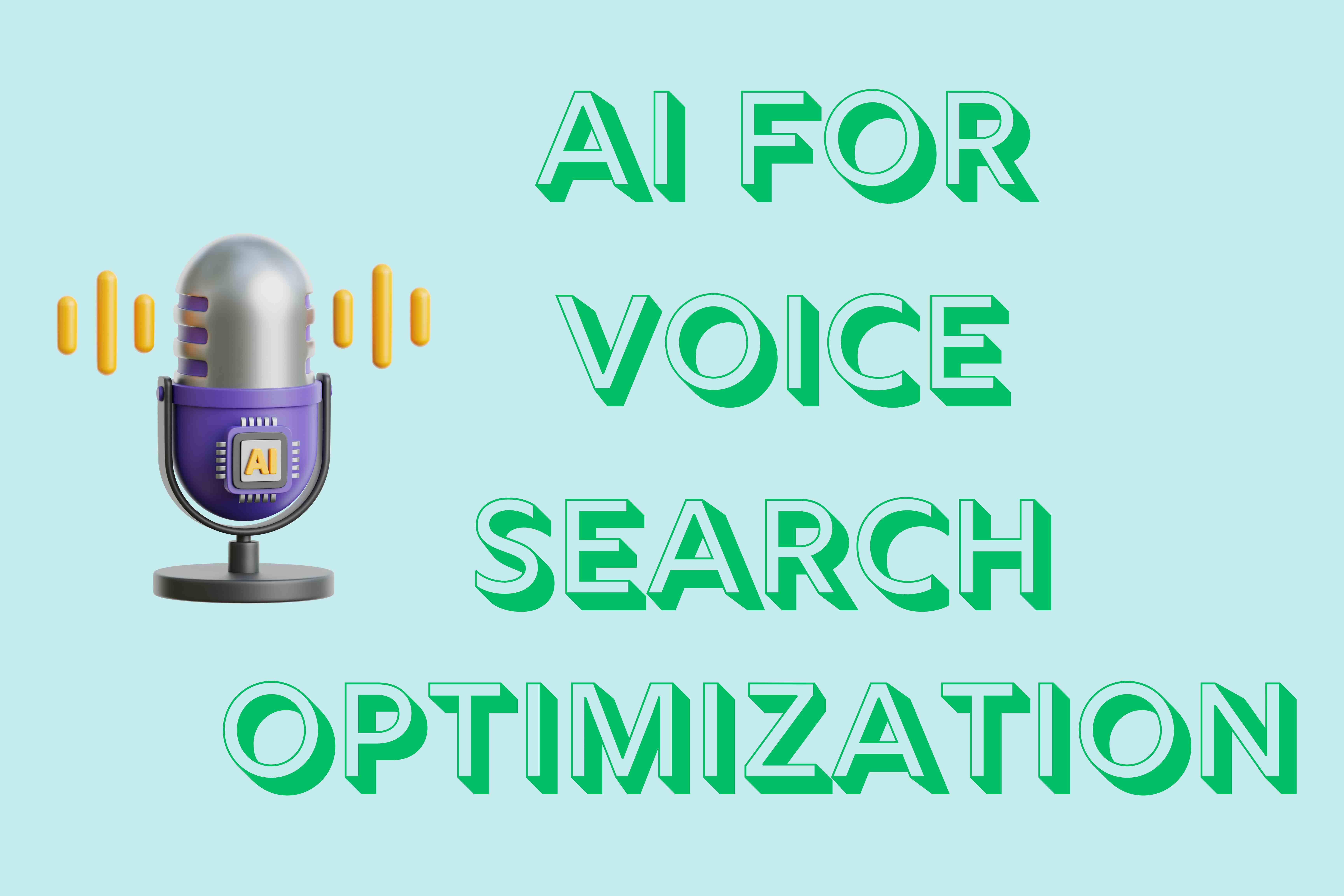 How to Use AI for Voice Search Optimization