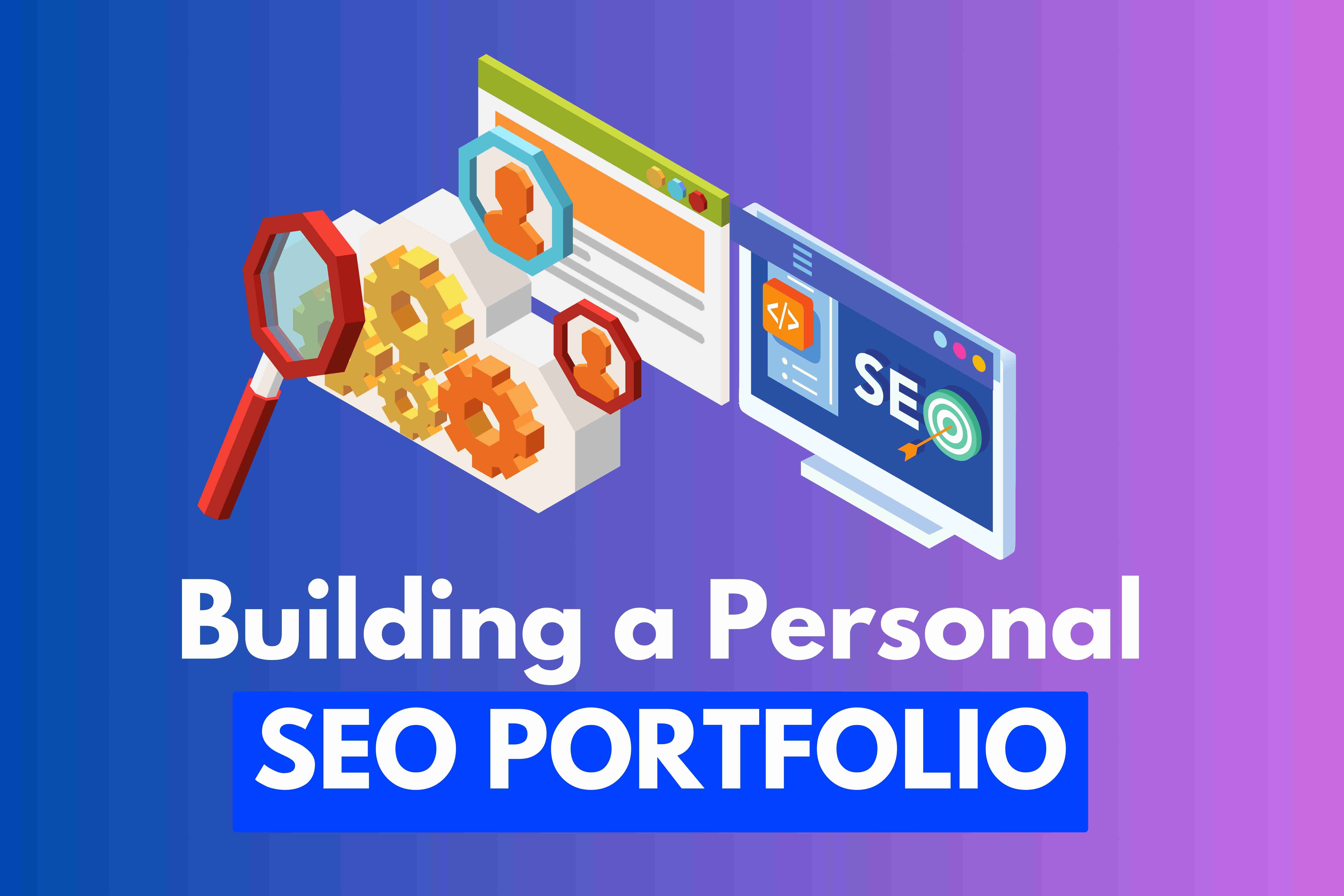 Building a Personal SEO Portfolio