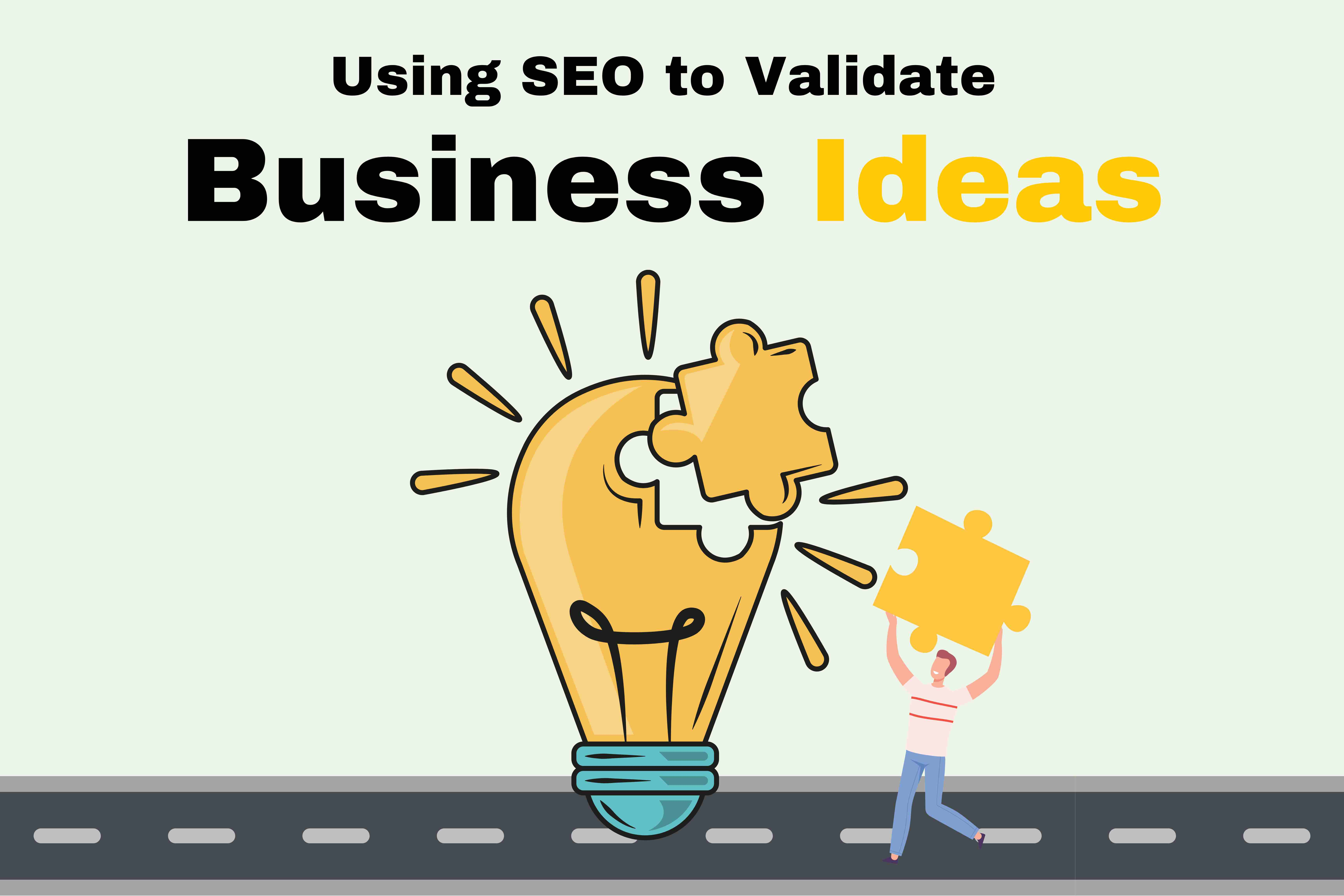 Using SEO to Validate Business Ideas