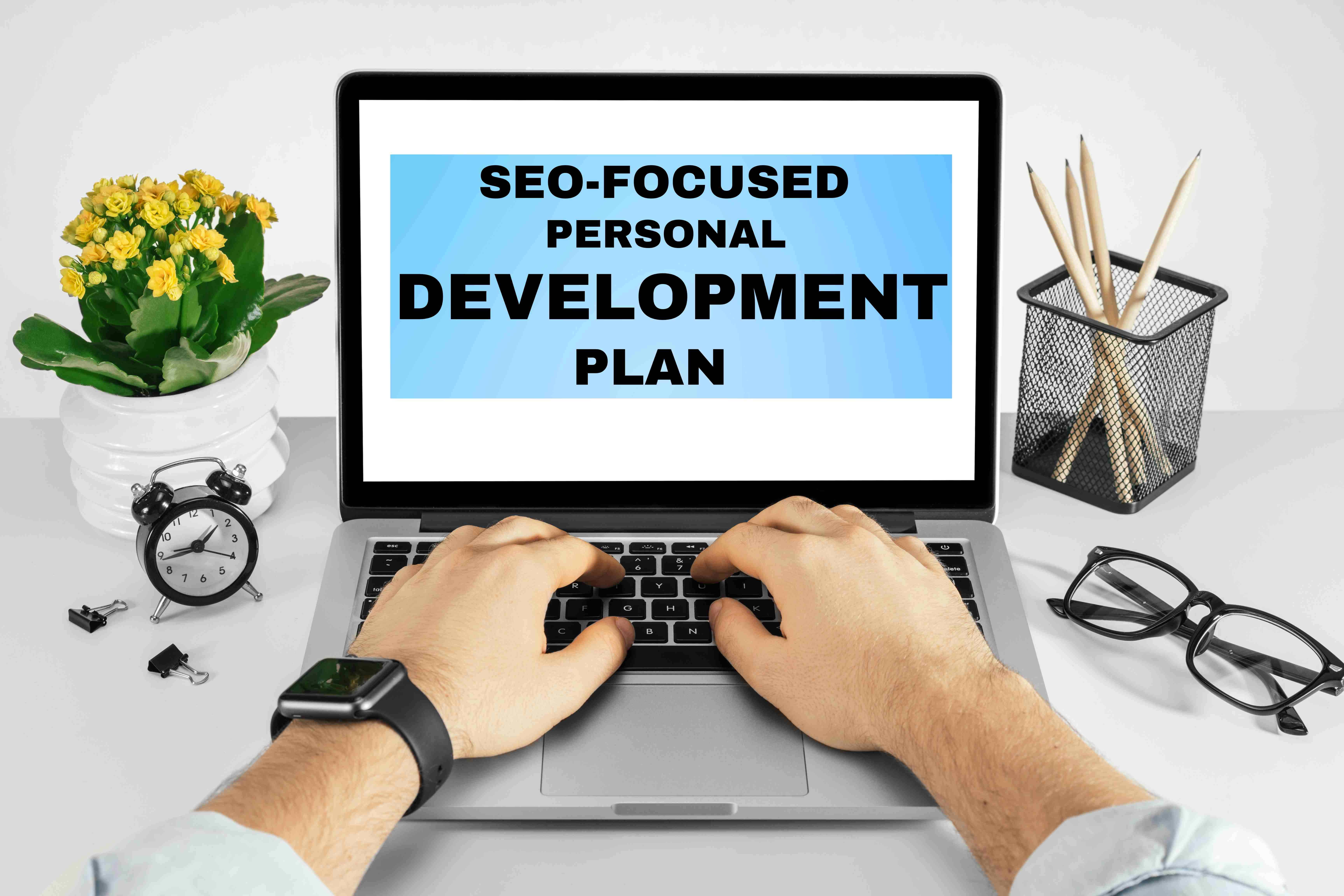 Creating an SEO-Focused Personal Development Plan